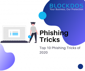 Top 10 phishing tricks 2020
